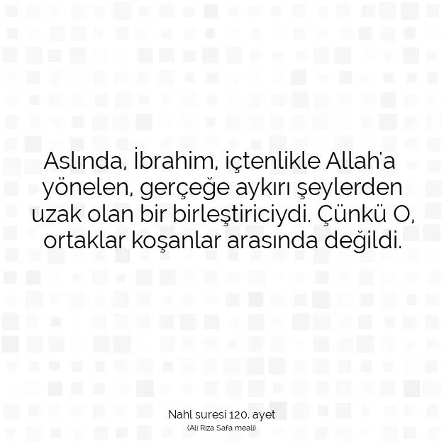 Ayetbul | Kuran Mealleri | Quran | Nahl suresi 120. ayet