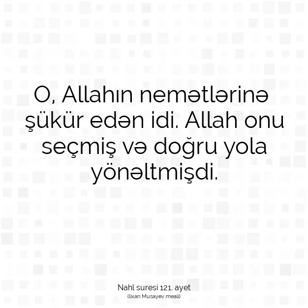 Ayetbul | Kuran Mealleri | Quran | Nahl suresi 121. ayet