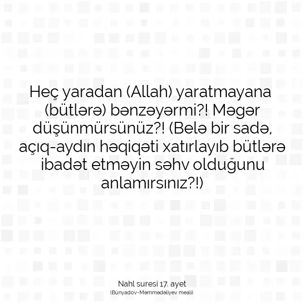 Ayetbul | Kuran Mealleri | Quran | Nahl suresi 17. ayet