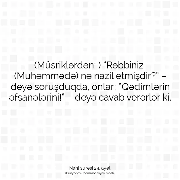 Ayetbul | Kuran Mealleri | Quran | Nahl suresi 24. ayet