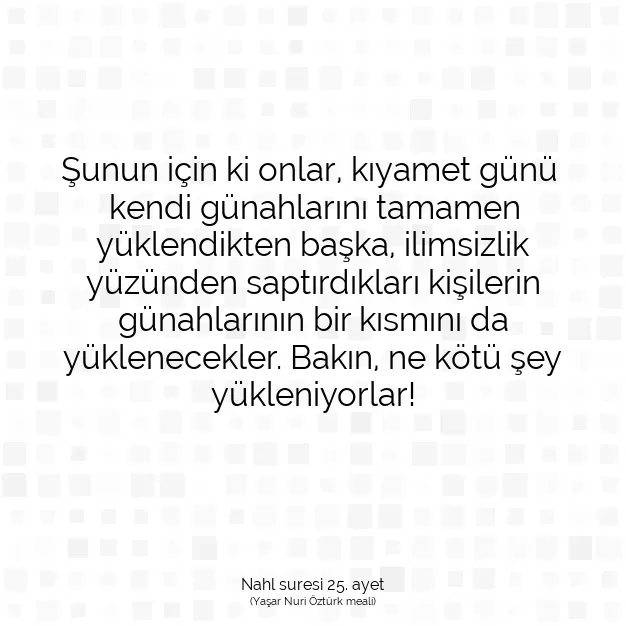 Ayetbul | Kuran Mealleri | Quran | Nahl suresi 25. ayet