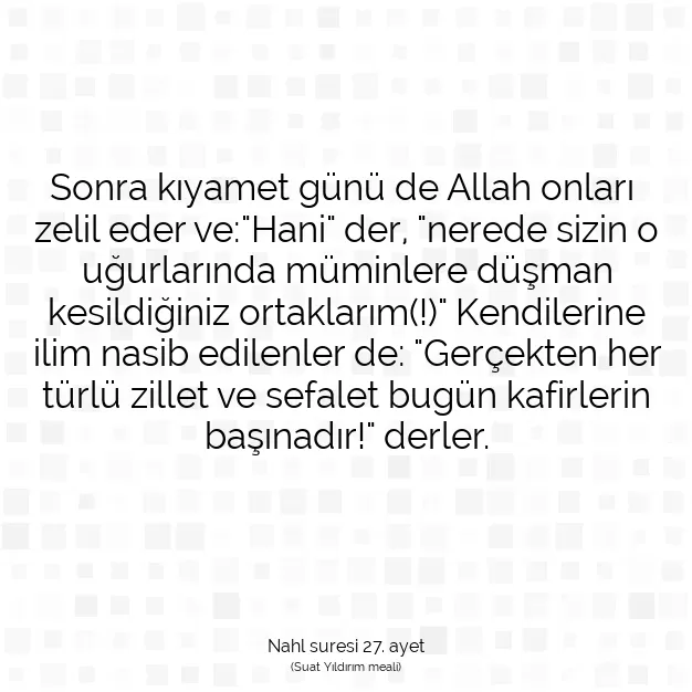 Ayetbul | Kuran Mealleri | Quran | Nahl suresi 27. ayet