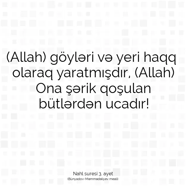 Ayetbul | Kuran Mealleri | Quran | Nahl suresi 3. ayet