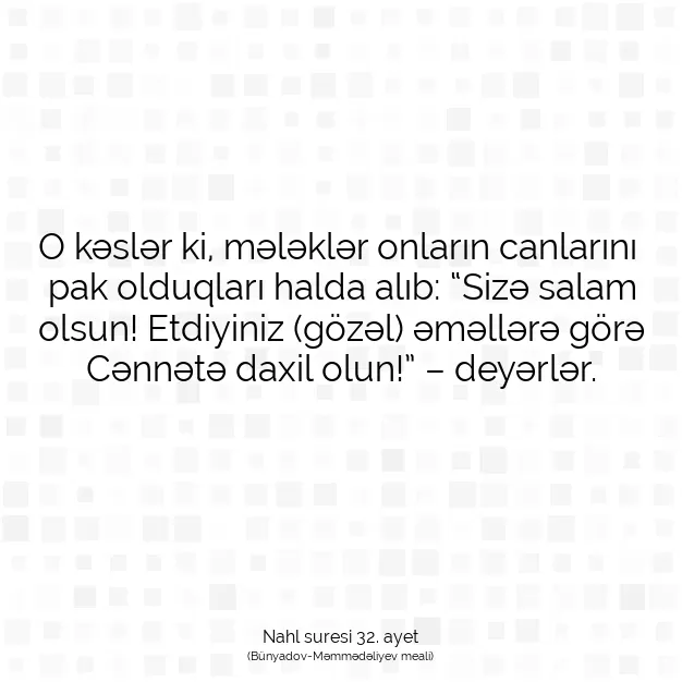 Ayetbul | Kuran Mealleri | Quran | Nahl suresi 32. ayet