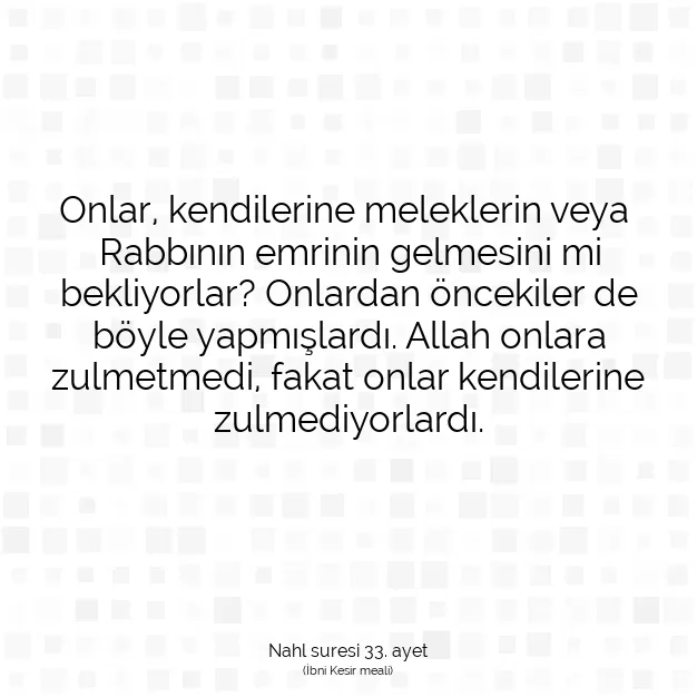 Ayetbul | Kuran Mealleri | Quran | Nahl suresi 33. ayet