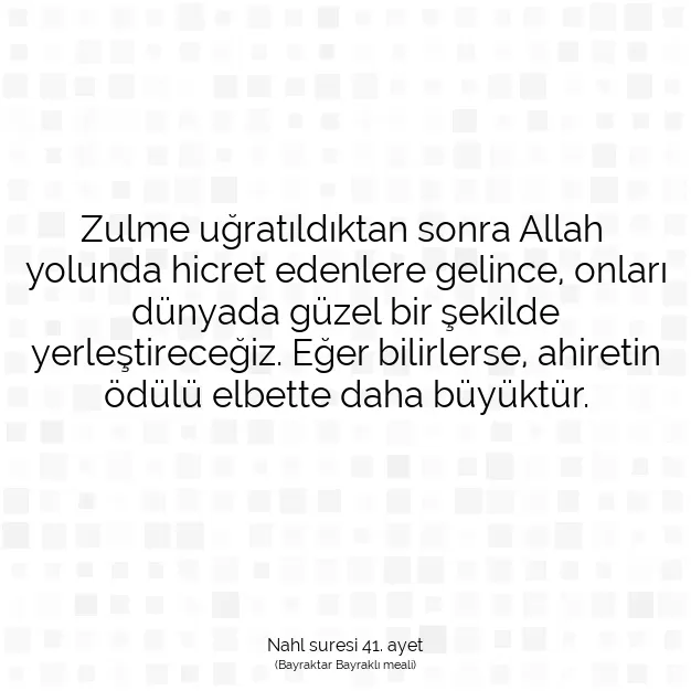 Ayetbul | Kuran Mealleri | Quran | Nahl suresi 41. ayet