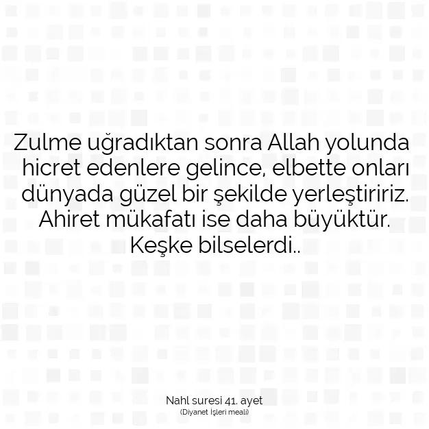 Ayetbul | Kuran Mealleri | Quran | Nahl suresi 41. ayet