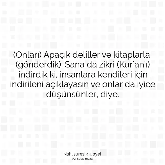 Ayetbul | Kuran Mealleri | Quran | Nahl suresi 44. ayet