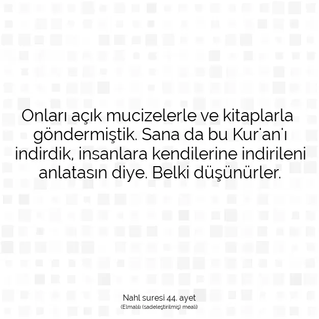 Ayetbul | Kuran Mealleri | Quran | Nahl suresi 44. ayet