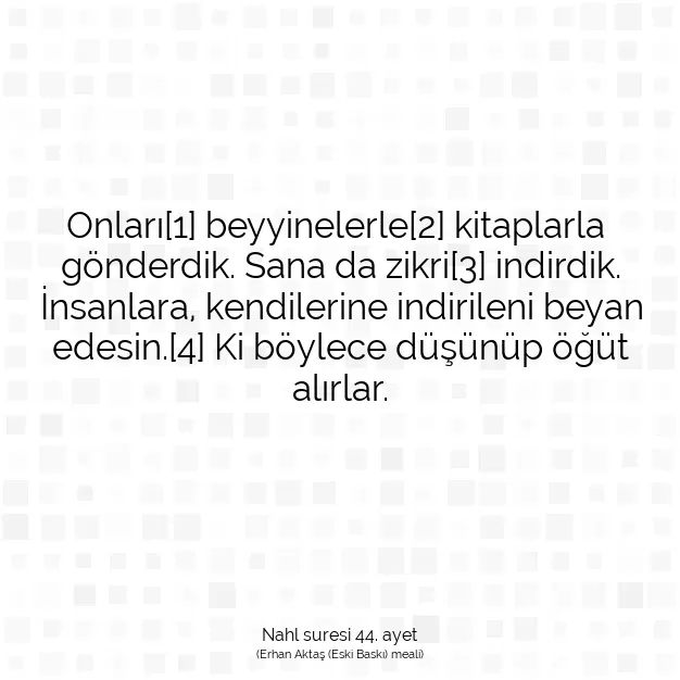 Ayetbul | Kuran Mealleri | Quran | Nahl suresi 44. ayet