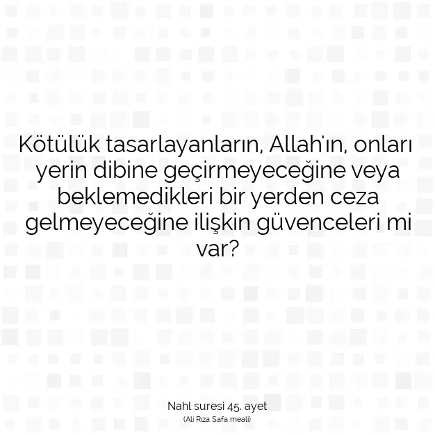 Ayetbul | Kuran Mealleri | Quran | Nahl suresi 45. ayet