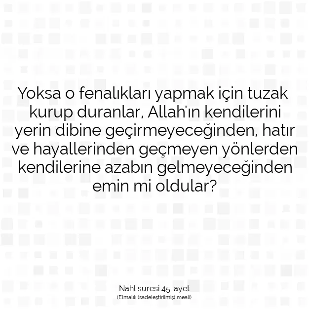 Ayetbul | Kuran Mealleri | Quran | Nahl suresi 45. ayet