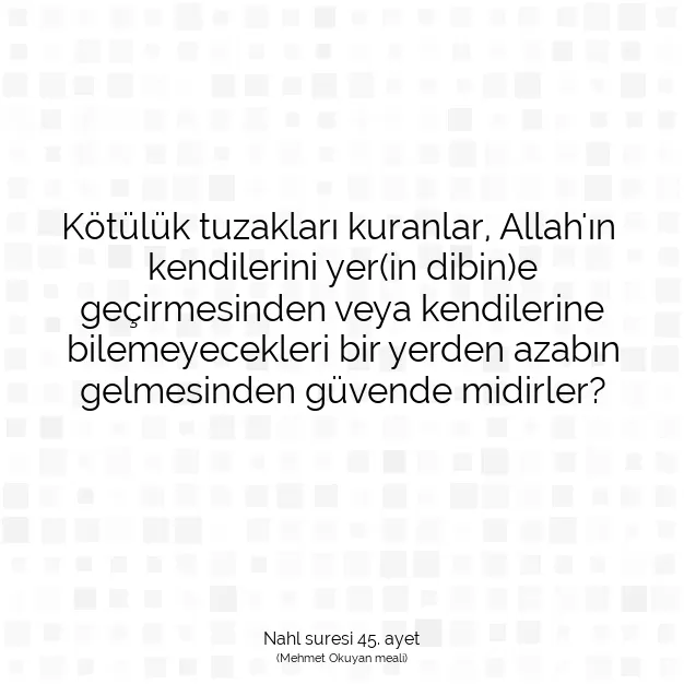 Ayetbul | Kuran Mealleri | Quran | Nahl suresi 45. ayet