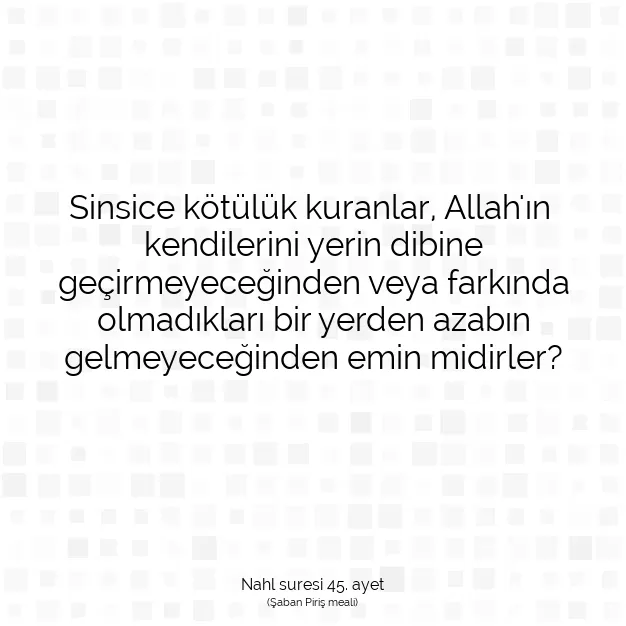 Ayetbul | Kuran Mealleri | Quran | Nahl suresi 45. ayet