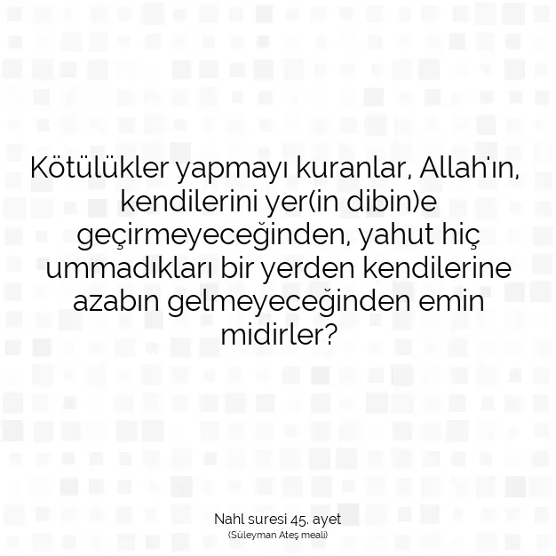 Ayetbul | Kuran Mealleri | Quran | Nahl suresi 45. ayet