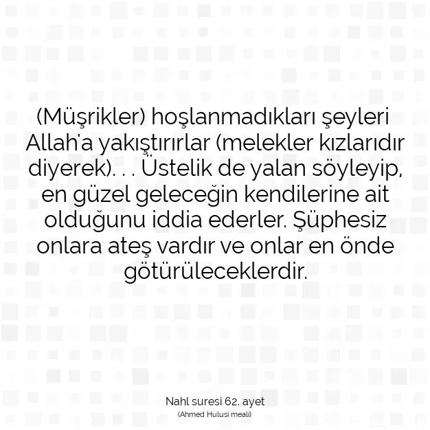 Ayetbul | Kuran Mealleri | Quran | Nahl suresi 62. ayet