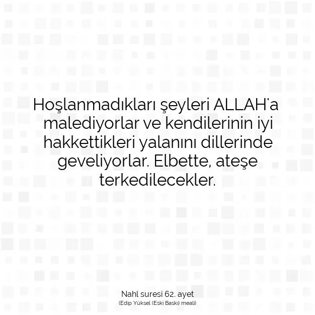 Ayetbul | Kuran Mealleri | Quran | Nahl suresi 62. ayet