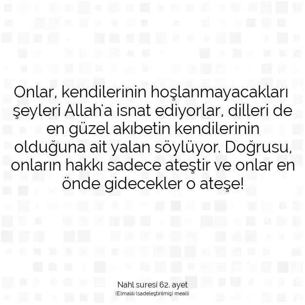 Ayetbul | Kuran Mealleri | Quran | Nahl suresi 62. ayet