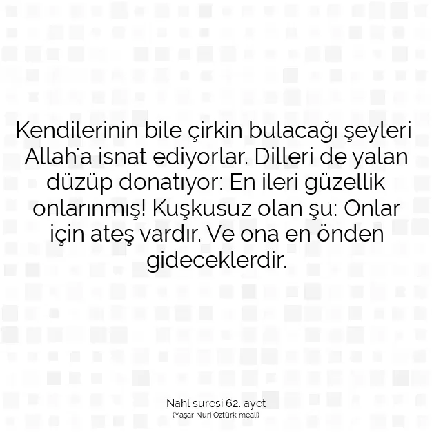 Ayetbul | Kuran Mealleri | Quran | Nahl suresi 62. ayet