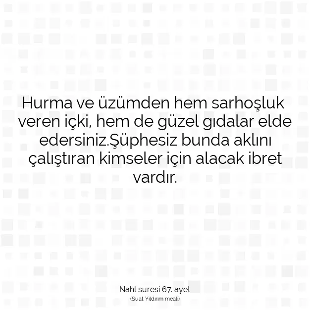 Ayetbul | Kuran Mealleri | Quran | Nahl suresi 67. ayet