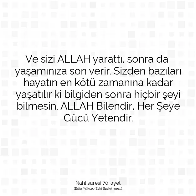 Ayetbul | Kuran Mealleri | Quran | Nahl suresi 70. ayet