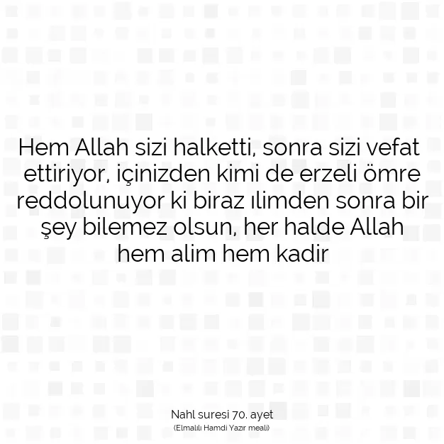 Ayetbul | Kuran Mealleri | Quran | Nahl suresi 70. ayet