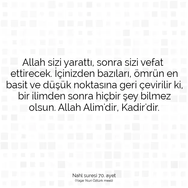 Ayetbul | Kuran Mealleri | Quran | Nahl suresi 70. ayet