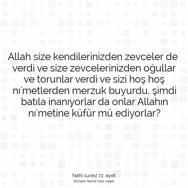 Ayetbul | Kuran Mealleri | Quran | Nahl suresi 72. ayet