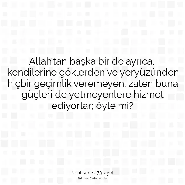 Ayetbul | Kuran Mealleri | Quran | Nahl suresi 73. ayet