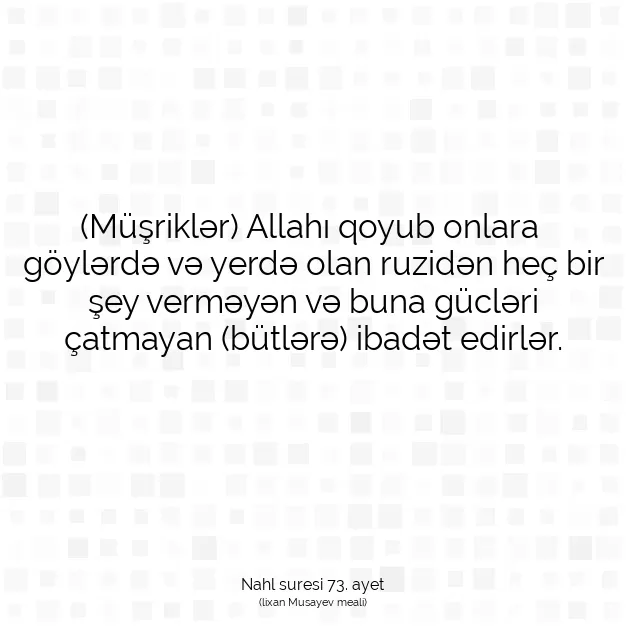 Ayetbul | Kuran Mealleri | Quran | Nahl suresi 73. ayet