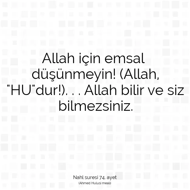 Ayetbul | Kuran Mealleri | Quran | Nahl suresi 74. ayet