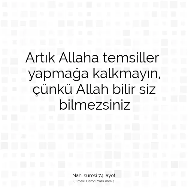 Ayetbul | Kuran Mealleri | Quran | Nahl suresi 74. ayet