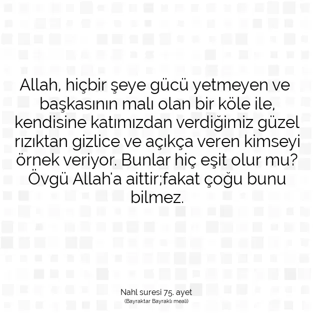 Ayetbul | Kuran Mealleri | Quran | Nahl suresi 75. ayet