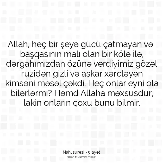 Ayetbul | Kuran Mealleri | Quran | Nahl suresi 75. ayet