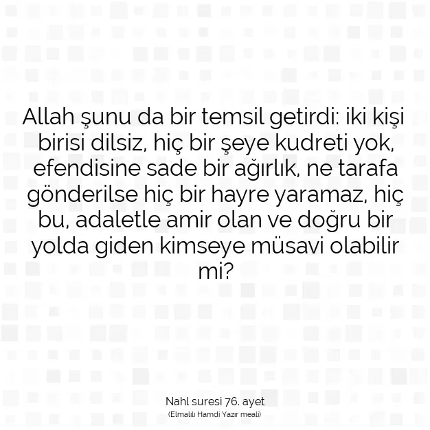 Ayetbul | Kuran Mealleri | Quran | Nahl suresi 76. ayet