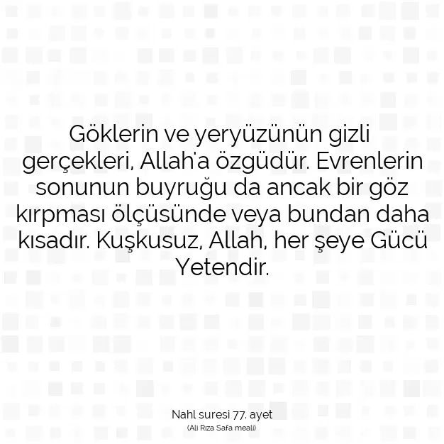 Ayetbul | Kuran Mealleri | Quran | Nahl suresi 77. ayet