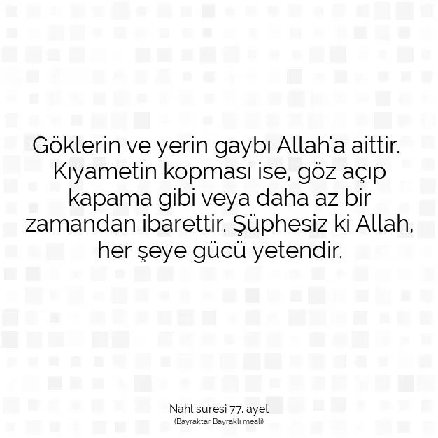 Ayetbul | Kuran Mealleri | Quran | Nahl suresi 77. ayet