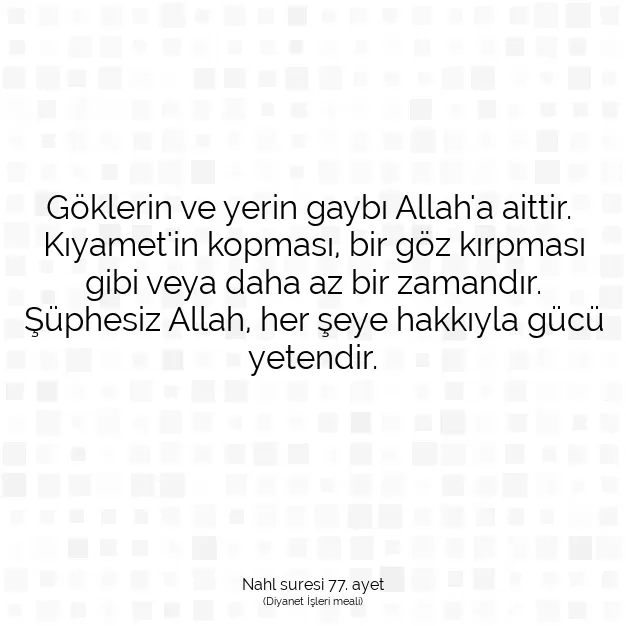 Ayetbul | Kuran Mealleri | Quran | Nahl suresi 77. ayet