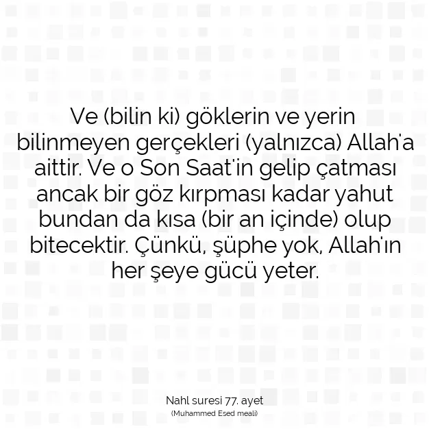 Ayetbul | Kuran Mealleri | Quran | Nahl suresi 77. ayet