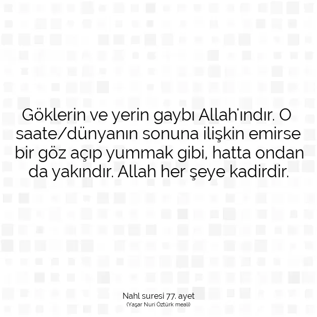 Ayetbul | Kuran Mealleri | Quran | Nahl suresi 77. ayet