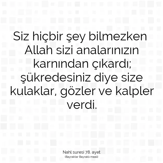 Ayetbul | Kuran Mealleri | Quran | Nahl suresi 78. ayet