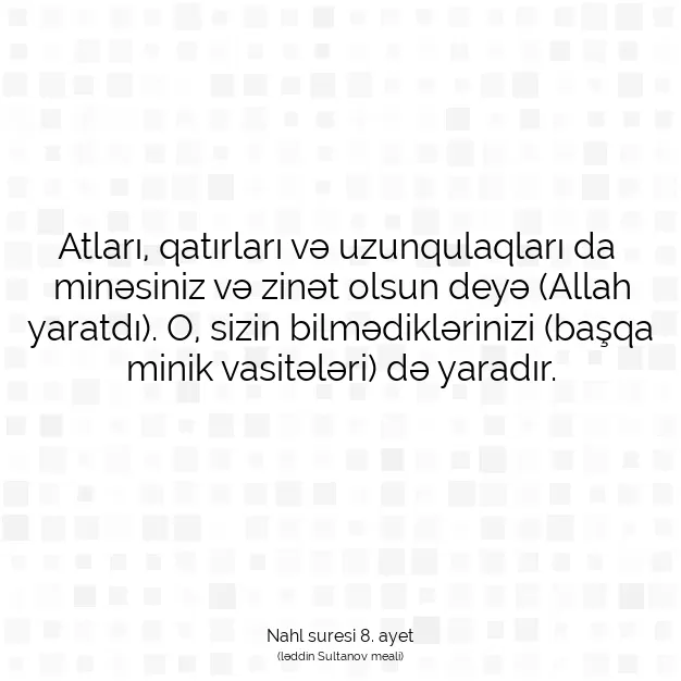 Ayetbul | Kuran Mealleri | Quran | Nahl suresi 8. ayet