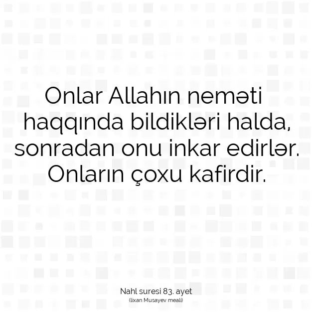 Ayetbul | Kuran Mealleri | Quran | Nahl suresi 83. ayet