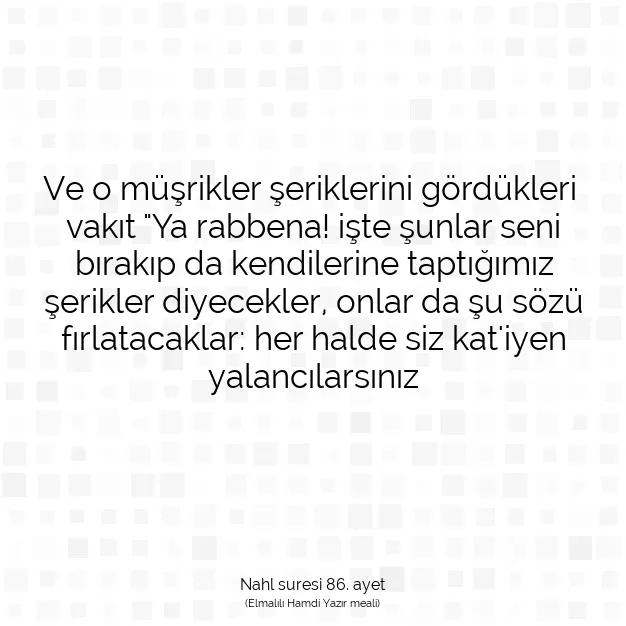 Ayetbul | Kuran Mealleri | Quran | Nahl suresi 86. ayet