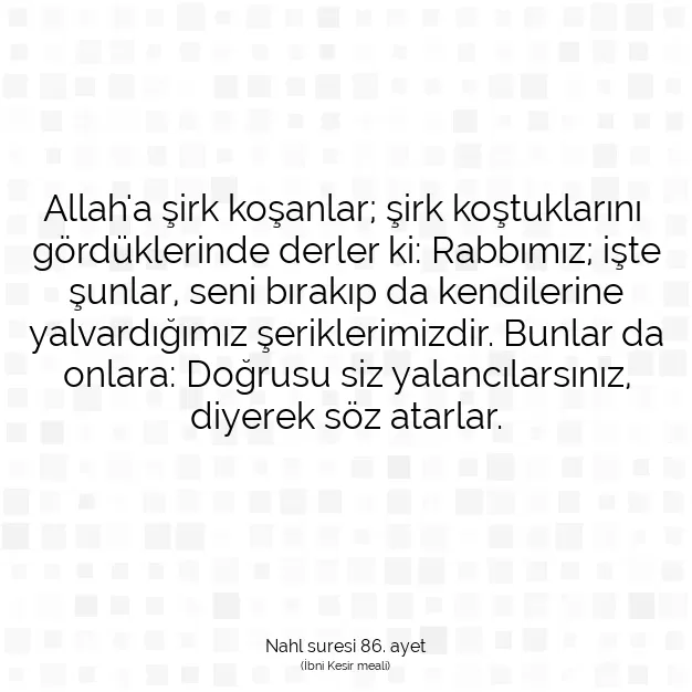 Ayetbul | Kuran Mealleri | Quran | Nahl suresi 86. ayet