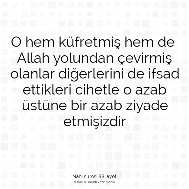 Ayetbul | Kuran Mealleri | Quran | Nahl suresi 88. ayet