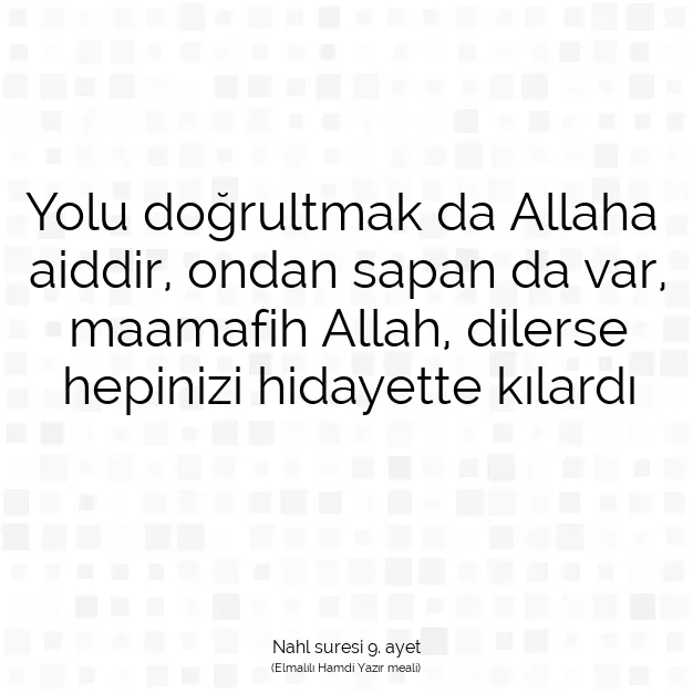 Ayetbul | Kuran Mealleri | Quran | Nahl suresi 9. ayet