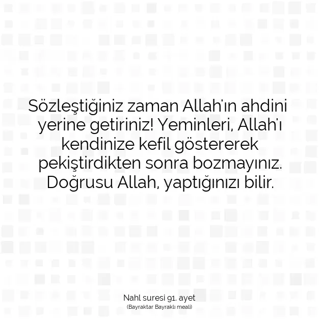 Ayetbul | Kuran Mealleri | Quran | Nahl suresi 91. ayet