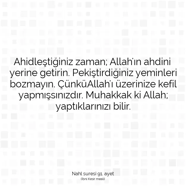 Ayetbul | Kuran Mealleri | Quran | Nahl suresi 91. ayet