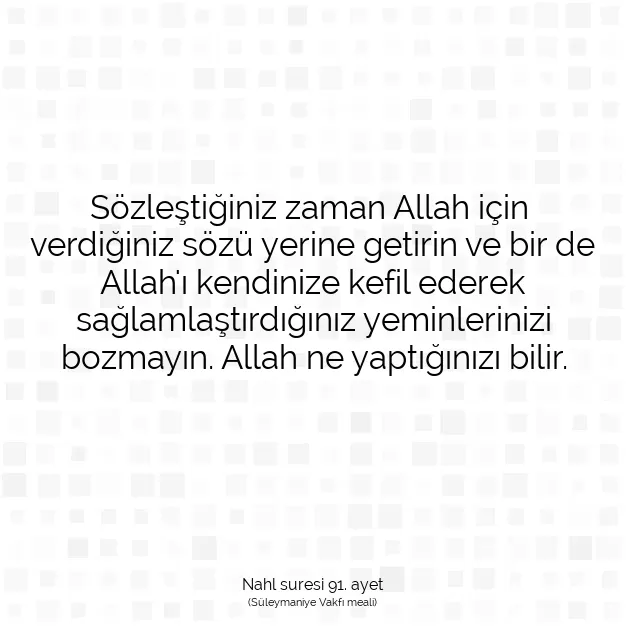 Ayetbul | Kuran Mealleri | Quran | Nahl suresi 91. ayet